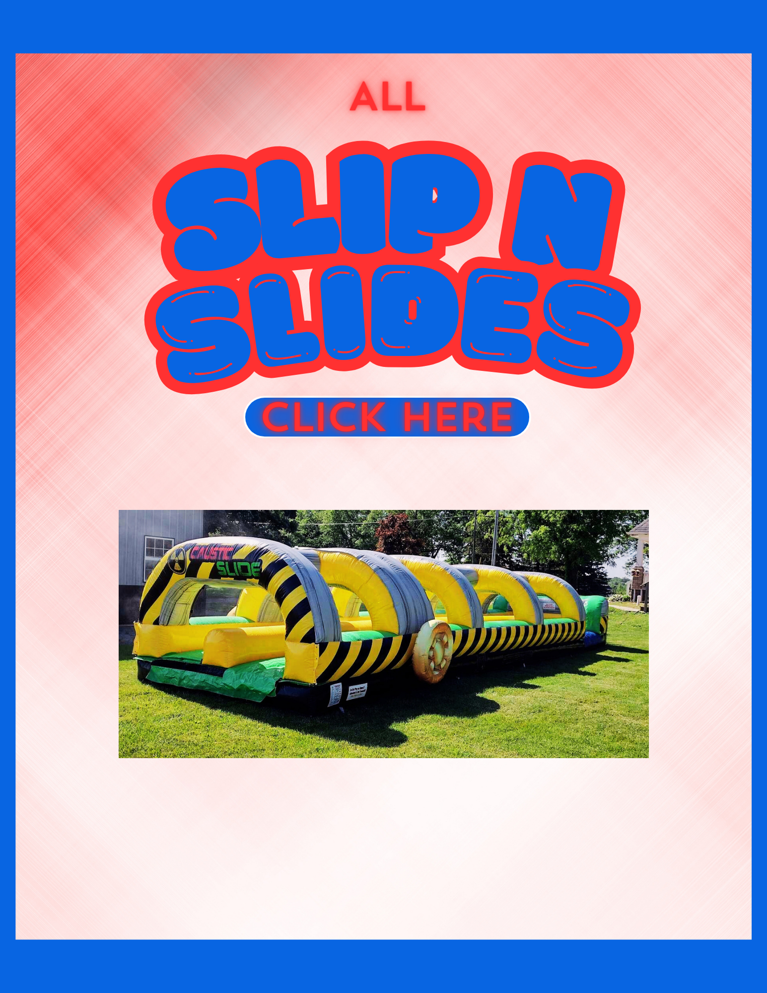 Slip N slide